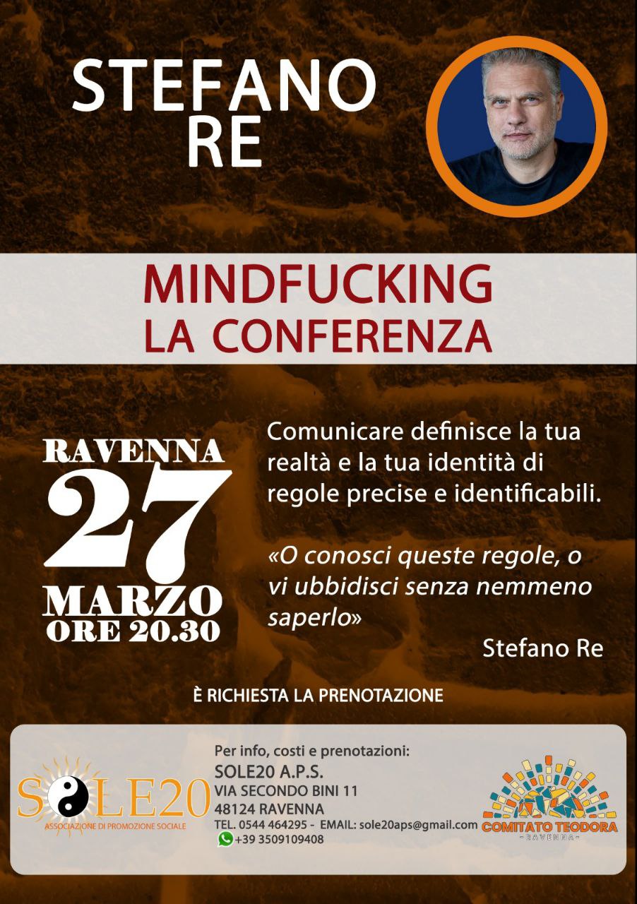 Stefano Re: conferenza “Mindfucking”  Ravenna - 27.3.26